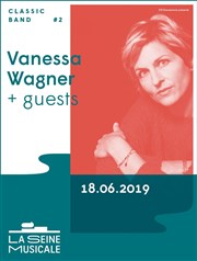 Vanessa Wagner + Guests | Classic Band La Seine Musicale - Grande Seine Affiche