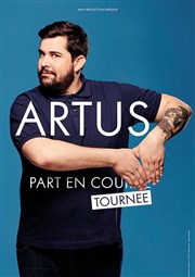 Artus dans Artus part en tournée... Halle de Martigues Affiche