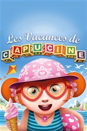 Les vacances de Capucine Comdie de Paris Affiche