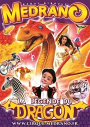 Cirque Medrano : La Légende du Dragon | - Le Blanc Chapiteau Medrano  Le Blanc Affiche
