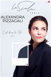 Alexandra Pizzagali dans C'est dans la tête : chapitre 1 La Piccola Scala Affiche