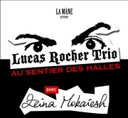 Lucas Rocher trio + Zeina Mokaiesh Le Sentier des Halles Affiche