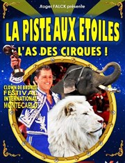 Cirque La Piste aux étoiles | - Marmande Chapiteau  Marmande Affiche