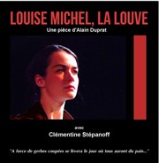 Louise Michel, La Louve Thtre Casalis Affiche
