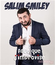 Salim Smiley dans Faut que j'improvise La comdie de Marseille (anciennement Le Quai du Rire) Affiche
