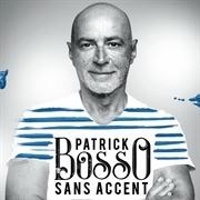 Patrick Bosso dans Sans Accent Salle Jeanne d'Arc Affiche