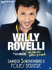 Willy Rovelli dans Willy en encore plus grand Folies Bergre Affiche