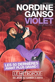 Nordine Ganso dans Violet Le Métropole Affiche