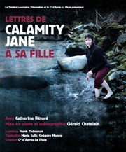 Lettres de Calamity Jane à sa fille Thtre Le Lucernaire Affiche