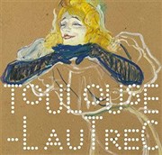 Visite guidée : Exposition Toulouse-Lautrec en coupe-file Galeries nationales du Grand-Palais Affiche