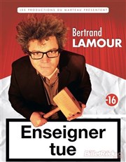 Bertrand Lamour dans Enseigner tue Spotlight Affiche