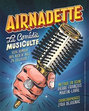 Airnadette | La Comédie Musiculte Palais Neptune Affiche