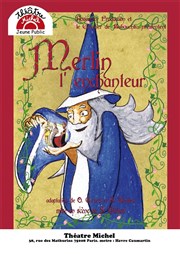 Merlin l'Enchanteur Thtre Michel Affiche