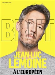 Jean-Luc Lemoine dans Brut L'Europen Affiche
