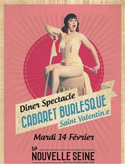 Soirée Spéciale Saint-Valentin Dîner-Spectacle Le Cabaret Burlesque La Nouvelle Seine Affiche