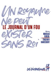 Le Journal d'un Fou Les Dchargeurs - Salle La Bohme Affiche