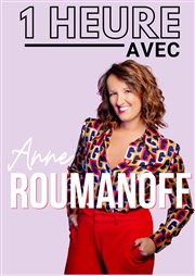 Une heure avec Anne Roumanoff | nouveau spectacle en création Comdie La Rochelle Affiche