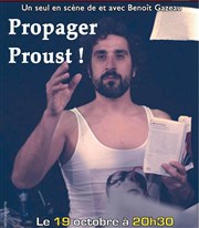 Benoît Gazeau dans Propager Proust La Boite  rire Vende Affiche