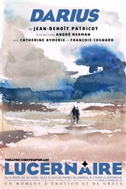 Darius Théâtre Le Lucernaire Affiche