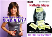 Nathalie Meyer et Florianne Barret dans Les filles font leur show - Une vie pas si tranquille... on est mal Barret ! Thtre Le Bout Affiche
