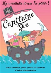 Capitaine Fée, les aventures d'une fée pirate ! Le Point Comdie Affiche
