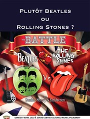 Beatles contre Rolling Stones Centre Culturel Michel Polnareff Affiche