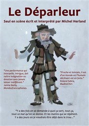 Michel Herland dans Le déparleur Théâtre de l'Observance - salle 2 Affiche