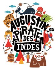 Augustin Pirate des Indes Le Trianon Affiche