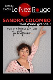 Sandra Colombo dans Elle a toute d'une grande Le Nez Rouge Affiche