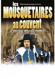 Les Mousquetaires au couvent Thtre du casino de Deauville Affiche