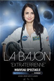 La Bajon dans Extraterrienne | nouveau spectacle en rodage Caf thtre de la Fontaine d'Argent Affiche