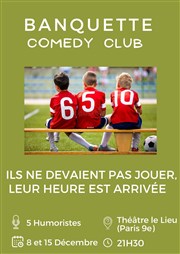 Banquette Comedy Club Le Lieu Affiche