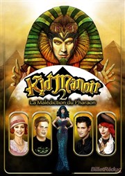 Kid Manoir 2, la malédiction du pharaon Thtre de Saint Maur - Salle Rabelais Affiche