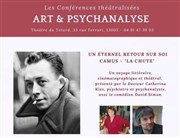 Conférence théâtralisée : Un éternel retour sur soi | Camus, La Chute Café Théâtre du Têtard Affiche