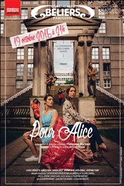 Pour Alice Thtre des Bliers Parisiens Affiche