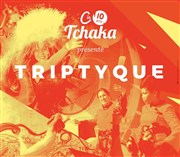 Triptyque : Par la Compagnie Tchaka L'ATN Affiche