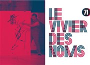 Le vivier des noms Thtre 71 Scne Nationale Affiche