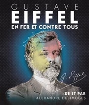 Gustave Eiffel en fer et contre tous Chteau de Fargues Affiche