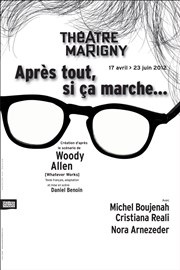Après tout, si ça marche... | Avec Michel Boujenah et Cristiana Reali Thtre Marigny - Salle Marigny Affiche
