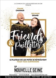 Friends & Paillettes La Nouvelle Seine Affiche