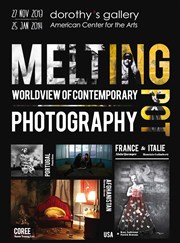Melting Pot, Worldview of contemporary photography Dorothy's Gallery - American Center for the Arts Affiche