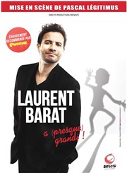 Laurent Barat dans Laurent Barat a (presque) grandi ! La Compagnie du Caf-Thtre - Petite salle Affiche