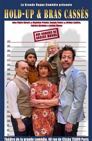 Hold up et bras cass&eacute;s La Grande Com&eacute;die - Salle 1 Affiche