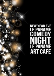 Réveillon de la Saint Sylvestre du Paname Comedy club | Diner-spectacle Paname Art Caf Affiche