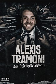 Alexis Tramoni est infréquentable Comédie de Tours Affiche