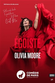 Olivia Moore dans Égoïste Comdie de Paris Affiche