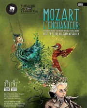 Mozart l'enchanteur Théâtre du Petit Saint Martin Affiche