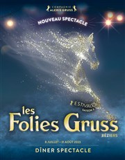 Les Folies Gruss Estivales | Béziers 2023 Les Folies Gruss - Bziers Affiche