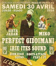 Reggae Party : Perfect Giddimani + Irie Ites + Zion High Sound + Roots Attack Sound Le Rack'am Affiche