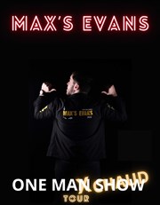 Max's Evans dans One Max Chaud Salle des ftes de Suze-La-Rousse Affiche